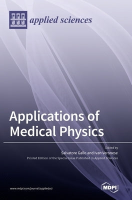 Applications of Medical Physics by Gallo, Salvatore