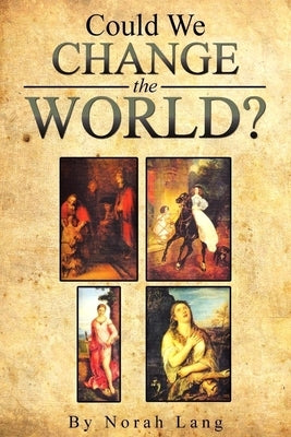 Could We Change The World? by Lang, Norah