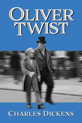 Oliver Twist by Dickens, Charles