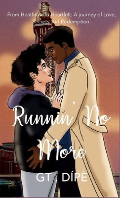 Runnin' No More by D?p?, G. T.