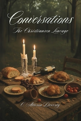Conversations: The Christiansen Lineage by Devesly, C. Allison