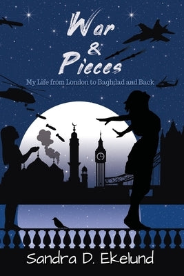 War and Pieces by Ekelund, Sandra