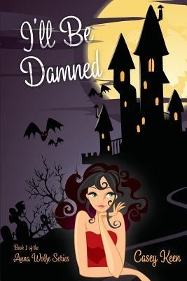 I'll Be Damned by DeVries, Jenna