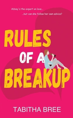 Rules of a Breakup by Bree, Tabitha
