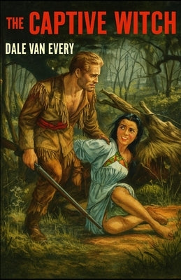 The Captive Witch by Van Every, Dale