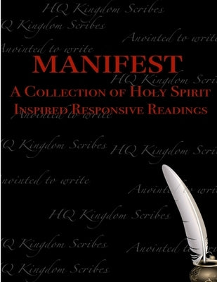 Manifest by Kingdom Scribes, Hq