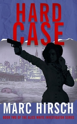 Hard Case by Hirsch, Marc