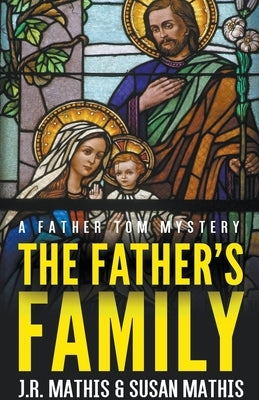 The Father's Family by Mathis, J. R.