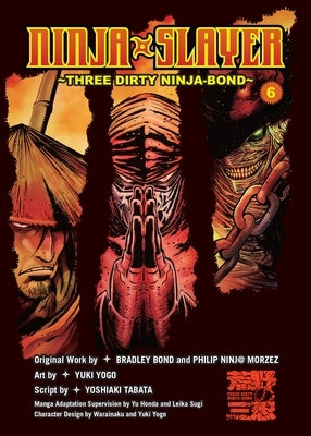 Ninja Slayer, Part 6: Three Dirty Ninja-Bond by Bond, Bradley
