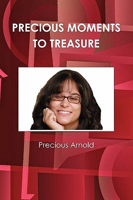Precious Moments to Treasure by Arnold, Precious