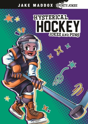 Hysterical Hockey Jokes and Puns by Maddox, Jake