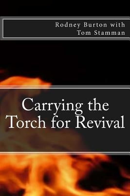 Carrying the Torch for Revival by Stamman, Tom
