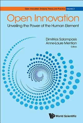 Open Innovation: Unveiling the Power of the Human Element by Mention, Anne-Laure