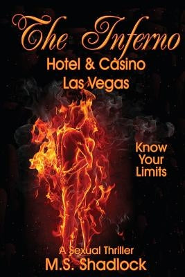 The Inferno: Las Vegas by Shadlock, M. S.