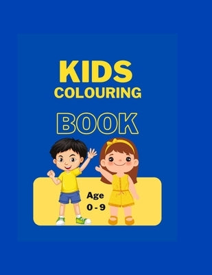 Coloring Books For Kids: Kids coloring books Age 0-9 For Kids, Preschool and Kindergarten by Oyemen, Rebecca