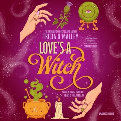 Love's a Witch: A Cozy Fantasy Romance by O'Malley, Tricia