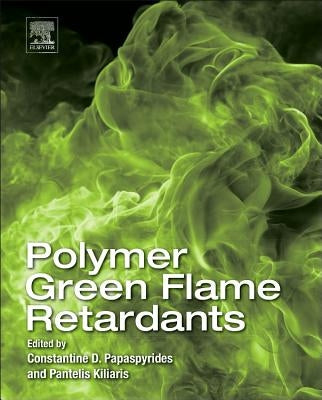 Polymer Green Flame Retardants by Papaspyrides, Constantine D.