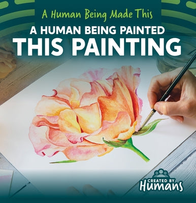 A Human Being Painted This Painting by Connors, Kathleen