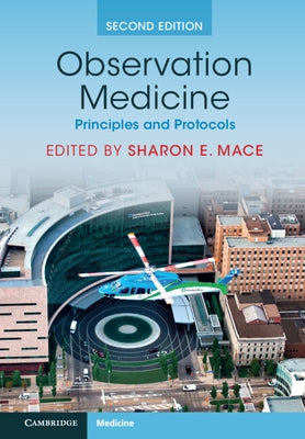 Observation Medicine by Mace, Sharon E.
