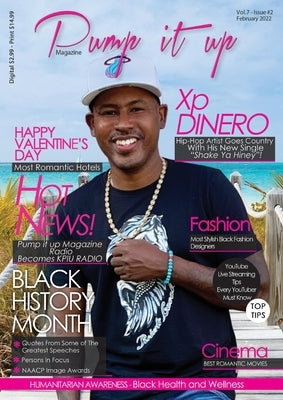 Pump it up magazine: Xp Dinero - Hip-Hop Artist Goes Country With His New Single "Shake Ya Hiney" Pump it up Magazine - Vol.6 - Issue#12 wi by Boudjaoui, Anissa