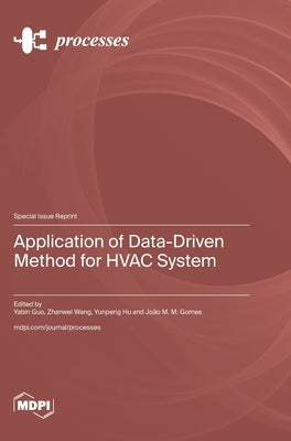 Application of Data-Driven Method for HVAC System by Guo, Yabin