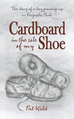 Cardboard In The Sole Of My Shoe by Nicoll, Lisa