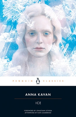 Ice: 50th Anniversary Edition by Kavan, Anna