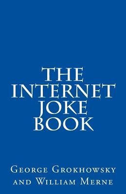 The Internet Joke Book by Merne, William