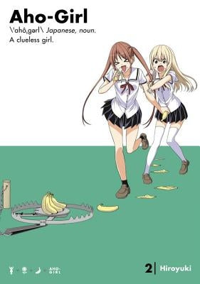 Aho-Girl 2: A Clueless Girl by Hiroyuki