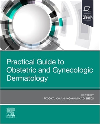 Practical Guide to Obstetric and Gynecologic Dermatology by Beigi, Pooya Khan Mohammad