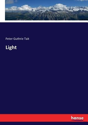 Light by Tait, Peter Guthrie