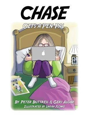 Chase Gets a Pen Pal by Buttress, Peter