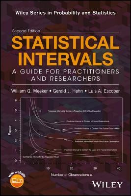 Statistical Intervals: A Guide for Practitioners and Researchers by Meeker, William Q.