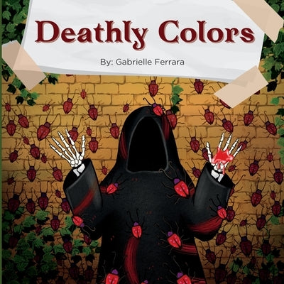 Deathly Colors by Ferrara, Gabrielle