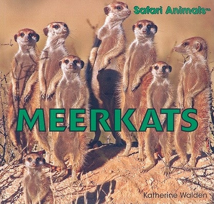 Meerkats by Walden, Katherine