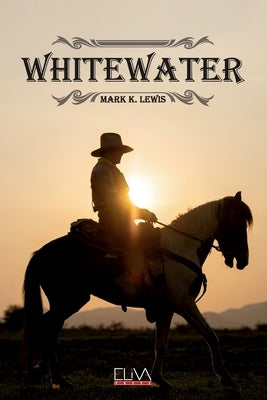 Whitewater by Lewis, Mark K.
