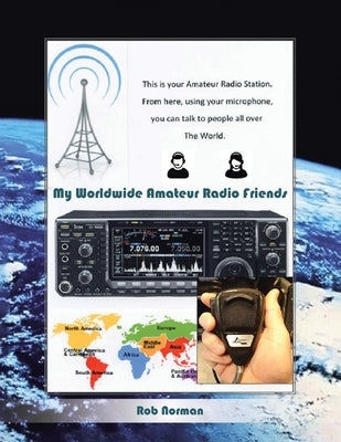 My Worldwide Amateur Radio Friends by Norman, Rob