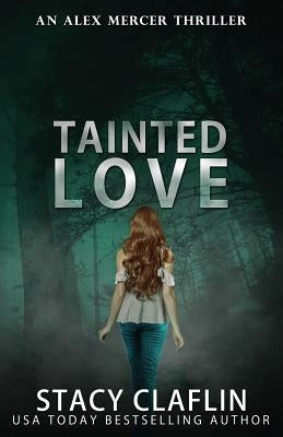 Tainted Love by Claflin, Stacy