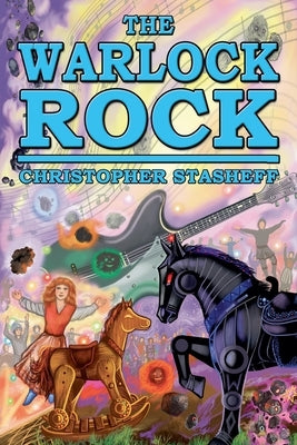 The Warlock Rock by Stasheff, Christopher