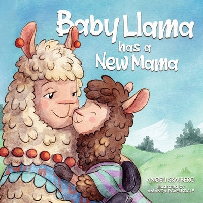 Baby Llama has a New Mama by Skalberg, Angeli