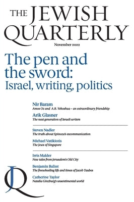 The Pen and the Sword: Israel, Writing, Politics: Jewish Quarterly 250 by Pearlman, Jonathan