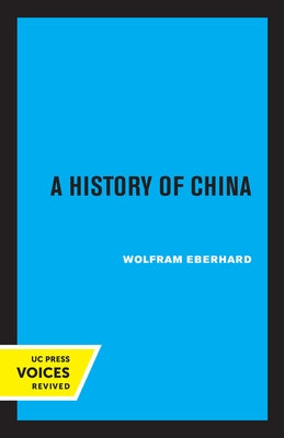 A History of China by Eberhard, Wolfram