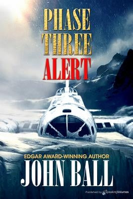 Phase Three Alert by Ball, John