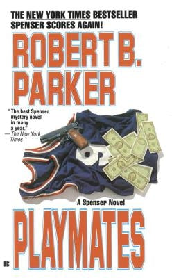 Playmates by Parker, Robert B.