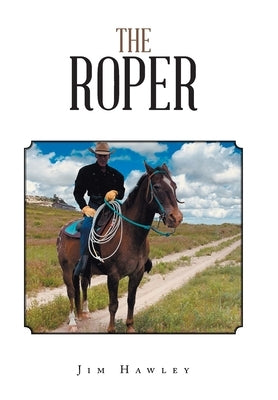 The Roper by Hawley, Jim