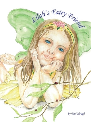 Lilah's Fairy Friend by Hough, Toni