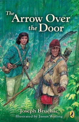 Arrow Over the Door by Bruchac, Joseph