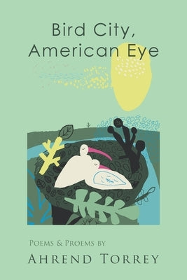 Bird City, American Eye by Torrey, Ahrend