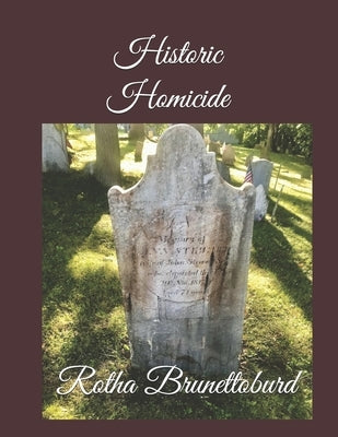 Historic Homicide: Johnstown, N.Y. by Brunettoburd, Rotha