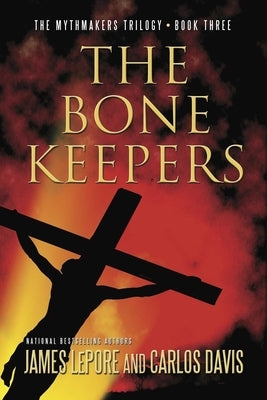 The Bone Keepers by Lepore, James